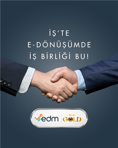 EDM, ATLAS GOLD İle Entegrasyon İşbirliği