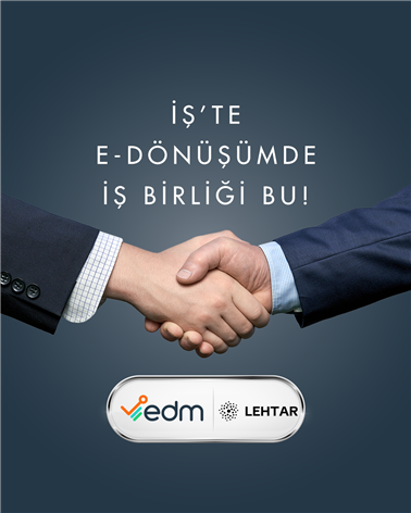 Edm, LEHTAR İle Entegrasyon İşbirliği