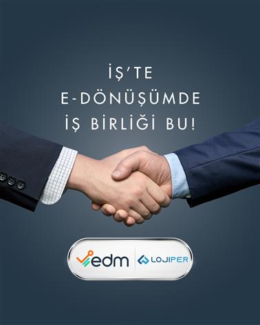 EDM, LOJIPER İle Entegrasyon İşbirliği