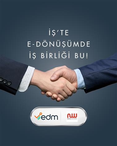 EDM, NERIO WORKS İle Entegrasyon İşbirliği
