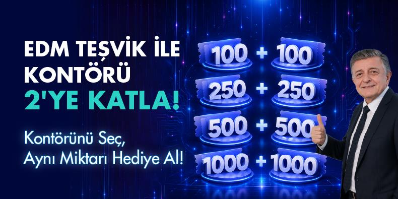 EDM Teşvik