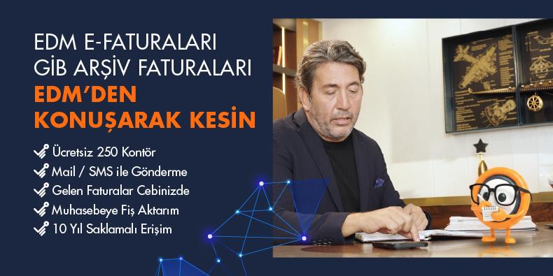 GİB E-Arşiv Faturalarınızı EDM´den Düzenleyin 250 Kontör Ücretiz