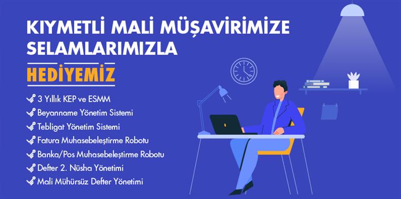 Kıymetli Mali Müşavirimize Selamlarımızla